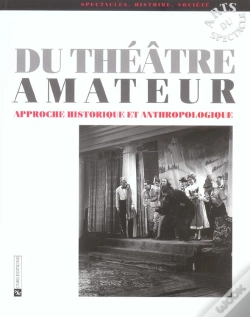 Capa do artigo Du Theatre Amateur ; Approche Historique Et Anthropologique