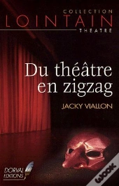 Du Théâtre En Zigzag