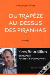 Capa do artigo Du Trapèze Au-Dessus Des Piranhas