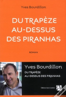 Capa do artigo Du Trapèze Au-Dessus Des Piranhas