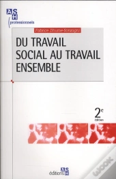 Du Travail Social Au Travail Ensemble (2e Édition)