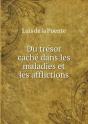Du Tresor Cache Dans Les Maladies Et Les Afflictions - Preview