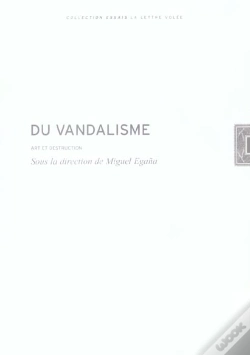 Capa do artigo Du Vandalisme : Art Et Destruction