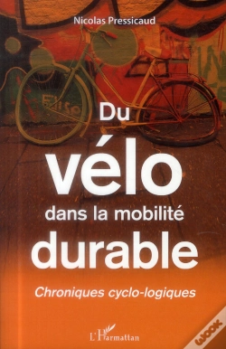 Capa do artigo Du Vélo Dans La Mobilité Durable ; Chroniques Cyclo-Logiques