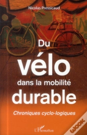 Capa do artigo Du Vélo Dans La Mobilité Durable ; Chroniques Cyclo-Logiques
