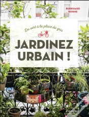 Capa do artigo Du Vert A La Place Du Gris : Jardinez Urbain !
