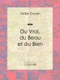 Du Vrai, Du Beau Et Du Bien - Preview