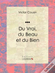 Capa do artigo Du Vrai, Du Beau Et Du Bien