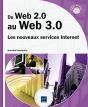 Du Web 2.0 Au Web 3.0 ; Les Nouveaux Services Internet - Preview
