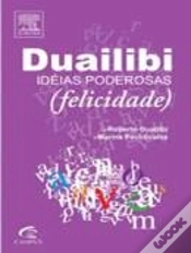 Capa do artigo Duailibi - Idéias Poderosas (Felicidade)