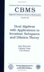 Dual Algebras With Applications To Invariant Subspaces And Dilation Theory - Preview
