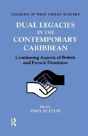 Dual Legacies In The Contemporary Caribbean - Preview