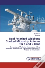 Capa do artigo Dual Polarized Wideband Stacked Microstrip Antenna For S And C Band