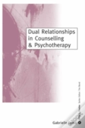 Dual Relationships In Counselling & Psychotherapy