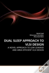 Dual Sleep Approach To Vlsi Design