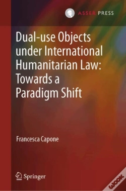 Capa do artigo Dual-Use Objects Under International Humanitarian Law: Towards A Paradigm Shift