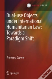 Capa do artigo Dual-Use Objects Under International Humanitarian Law: Towards A Paradigm Shift