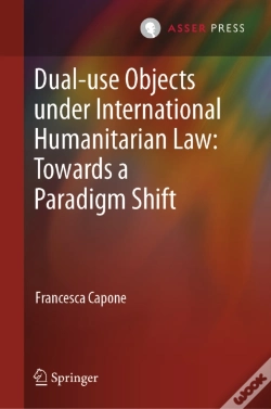 Capa do artigo Dual-Use Objects Under International Humanitarian Law: Towards A Paradigm Shift