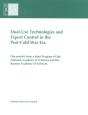 Dual-Use Technologies And Export Control In The Post-Cold War Era - Preview