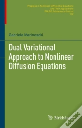 Dual Variational Approach To Nonlinear Diffusion Equations