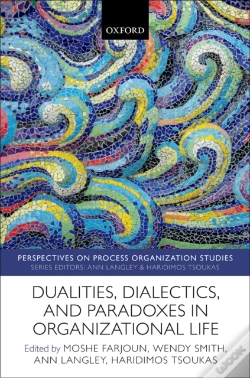 Capa do artigo Dualities, Dialectics, And Paradoxes In Organizational Life