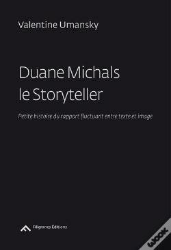 Capa do artigo Duane Michals Le Storyteller, Petite Histoire Du Rapport Fluctuant Entre Texte Et Image
