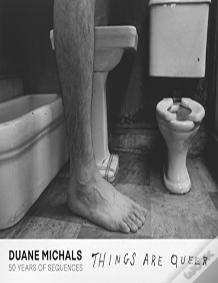 Duane Michals: Things Are Queer