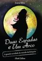 Duas Espadas e Um Arco - Preview