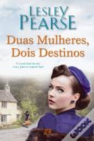 Duas Mulheres, Dois Destinos