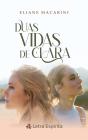 Duas Vidas De Clara - Preview