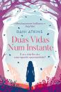 Duas Vidas Num Instante - Preview