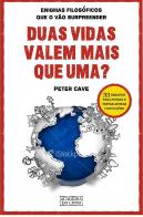 Duas Vidas Valem Mais que Uma?
