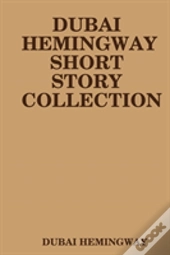 Dubai Hemingway Short Story Collection
