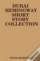 Dubai Hemingway Short Story Collection