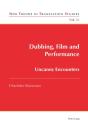 Dubbing, Film And Performance - Preview