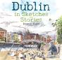 Dublin In Sketches And Stories - Preview