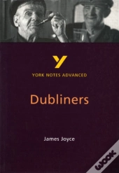 Dubliners (York Notes Advanced) English Literature Study Guide - For 2026, 2027 Exams