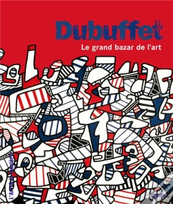 Capa do artigo Dubuffet ; Le Grand Bazar De L'Art