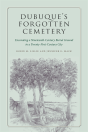 Dubuque'S Forgotten Cemetery - Preview