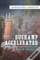 Duchamp Accelerated
