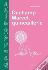 Duchamp Marcel, Quincaillerie