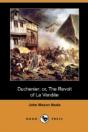 Duchenier; Or, The Revolt Of La Vendee ( - Preview