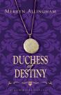 Duchess Of Destiny - Preview