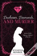 Duchesses, Diamonds, And Murder