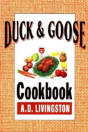 Duck And Goose Cookbook - Preview