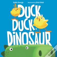 Duck, Duck, Dinosaur