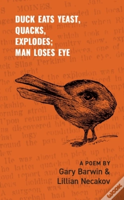 Capa do artigo Duck Eats Yeast, Quacks, Explodes; Man Loses Eye