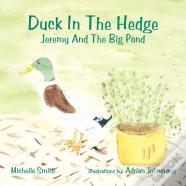 Duck In The Hedge