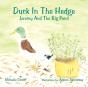 Duck In The Hedge - Preview