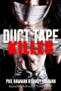 Duct Tape Killer - Preview